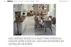 KIKO JIMÉNEZ VENDE SU CHALET PARA VIVIR EN LA CASA DE SOFÍA SUESCUN: UNA CASA SOSTENIBLE DE UN MILLÓN DE EUROS