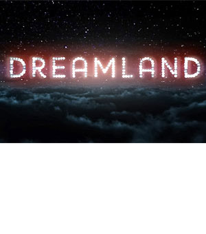 Dreamland